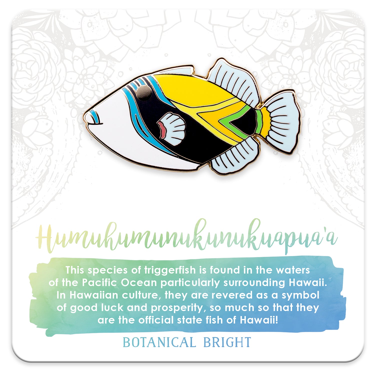 Humuhumunukunukuapua'a Enamel Pin – Botanical Bright