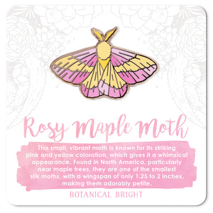 Rosy Maple Moth Enamel Pin