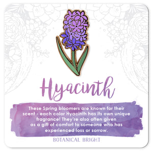 Hyacinth Enamel Pin